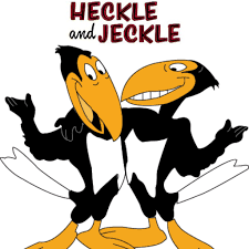 Heckle and Jeckle