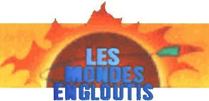 Mondes Engloutis (Les)