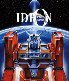 Space Runaway Ideon (Densetsu Kyojin Ideon)