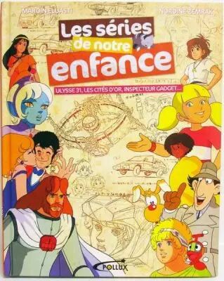 \'\'Les s�ries de notre enfance\'\' par M. Eluasti et N. Zemrak - Editions Pollux