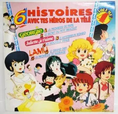 6 Histoires avec tes H�ros de la T�l� Vol. 4 - Disque 33T - Georgie, Juliette je t\'aime & Lamu (AB Productions 1987)