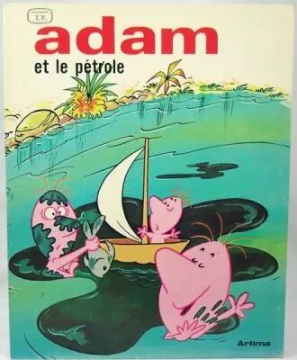 Adam - Editions Artima - n�7 Adam et le p�trole