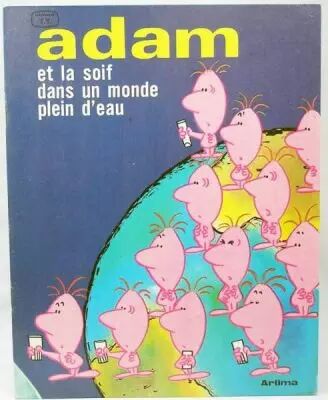 Adam - Editions Artima - n�8 Adam et la soif dans un monde plein d\'eau