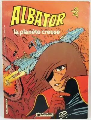 Albator - Editions Dargaud Antenne 2 - La plan�te creuse