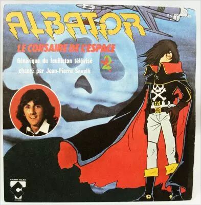 Albator - G�n�rique chant� par Jean-Pierre Savelli - Disque 45Tours - Charles Talar Records 1979