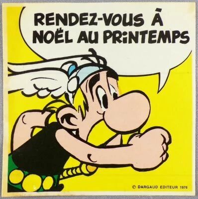 Asterix - Autocollant Dargaud 1976 - Rendez Vous � No�l au Printemps