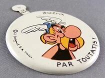 Asterix - Badge Publicitaire Le Chat 1967 - Ast&eacute;rix par Toutatis!