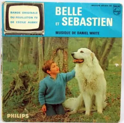 Belle et S�bastien - Disque 45T - Bande Originale du feuilleton - Disque Philips 1965