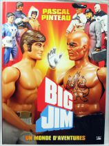 Big Jim : Un Monde d\'Aventures (par Pascal Pinteau) - Editions Bragelonne Hachette