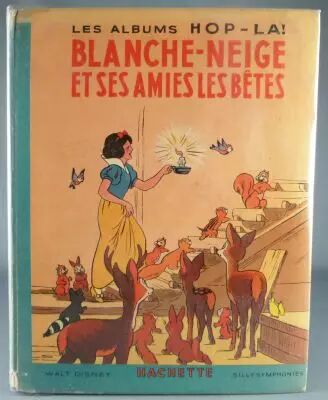 Blanche Neige & les 7 nains - Hachette Album Hop-La! Livre Pop Up - Blanche Neige & ses Amis les B�tes EO 1938