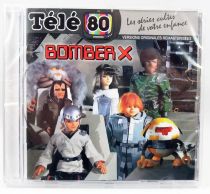 Bomber X - CD audio Télé 80 - Bande originale remasterisée