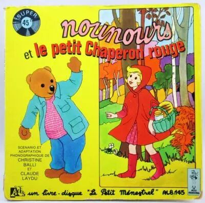 Bonne Nuit les Petits - Livre-disque 45T - Nounours et le petit chaperon rouge - Le Petit M�nestrel Ad�s