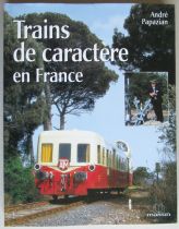 Book Character Trains in France André Papazian Massin 2002