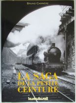 Book Marc Dahlström La Saga de la Petite Ceinture Bruno Carrière La Vie du Rail 1991