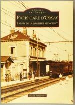 Book Memory in Pictures Paris Gare d\'Orsay Lignes de la Banlieue Sud-Ouest Didier Janssoone Alain Sutton Editions