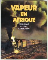 Book Steam in Africa Durrant Lewis Jorgensen La Vie du Rail 1981