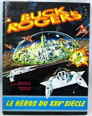 Buck Rogers - Le H�ros du XXV� Si�cle (Histoire Racont�e) - T�l�-Librairie des Deux Coqs d\'Or
