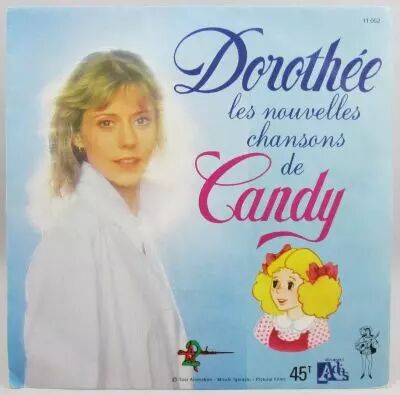 Candy - Disque 45T - Doroth�e, La nouvelle chanson du feuilleton T.V - Disques Ades