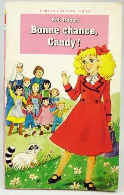 Candy - Livre Biblioth�que Rose \ Bonne chance, Candy!\ 