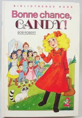 Candy - Livre Biblioth�que Rose \ Bonne chance, Candy!\ 