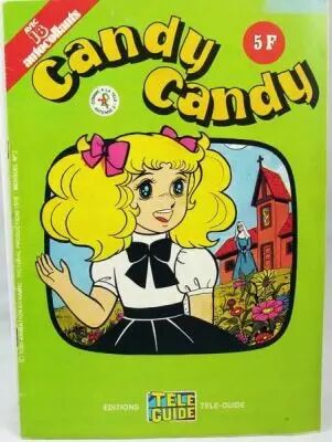 Candy Candy - Editions T�l�-Guide - Magazine n�02