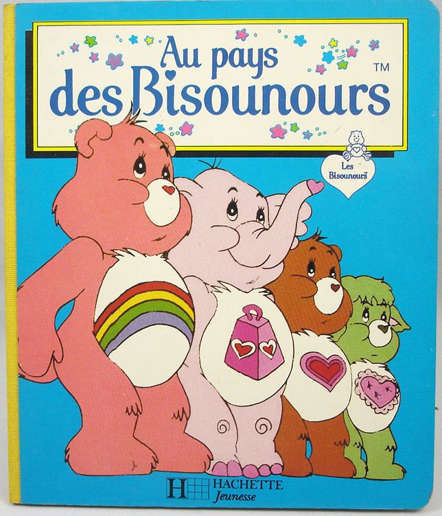 Care Bears - Book - Au pays des Bisounours - Hachette Jeunesse