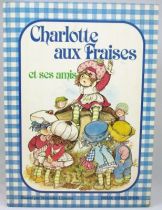 Charlotte aux Fraises et ses amis - Edition Deux Coqs d\'Or
