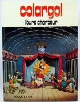 Colargol - Livre d\'histoires illustr&eacute;es - L\'Ours chanteur - Editions Rouge et Or ORTF