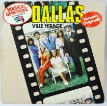Dallas - Disque 45T - \ Ville Mirage\  Nouveau Générique du Feuilleton TV - CBS Records 1981