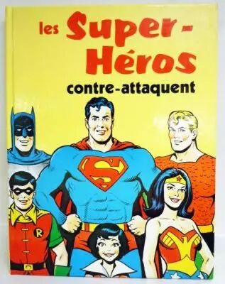 DC Super Heroes - T�l�-Librairie des Deux Coqs d\'Or - The Super-Heroes strikes back