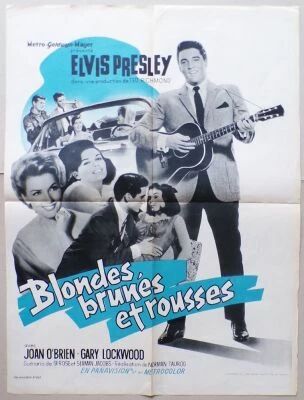 Elvis Presley Blondes Brunes et Rousses - Affiche 60x80 cm - Metro-Goldwin-Mayer 1963