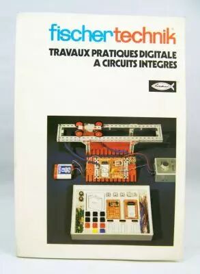 Fischertechnik - Manuel \ Travaux pratiques Digitale � Circuit Int�gr�s\ 