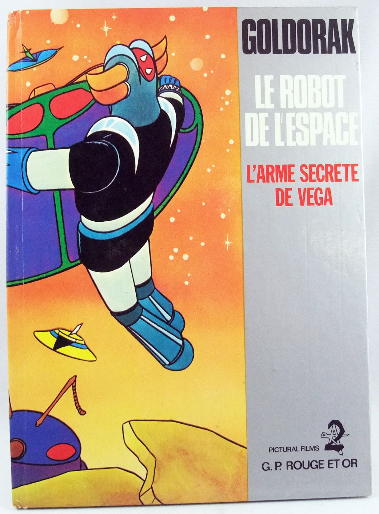 Goldorak - Edition G. P. Rouge et Or A2 - Goldorak le Robot de l'Espace :  L'arme secrète