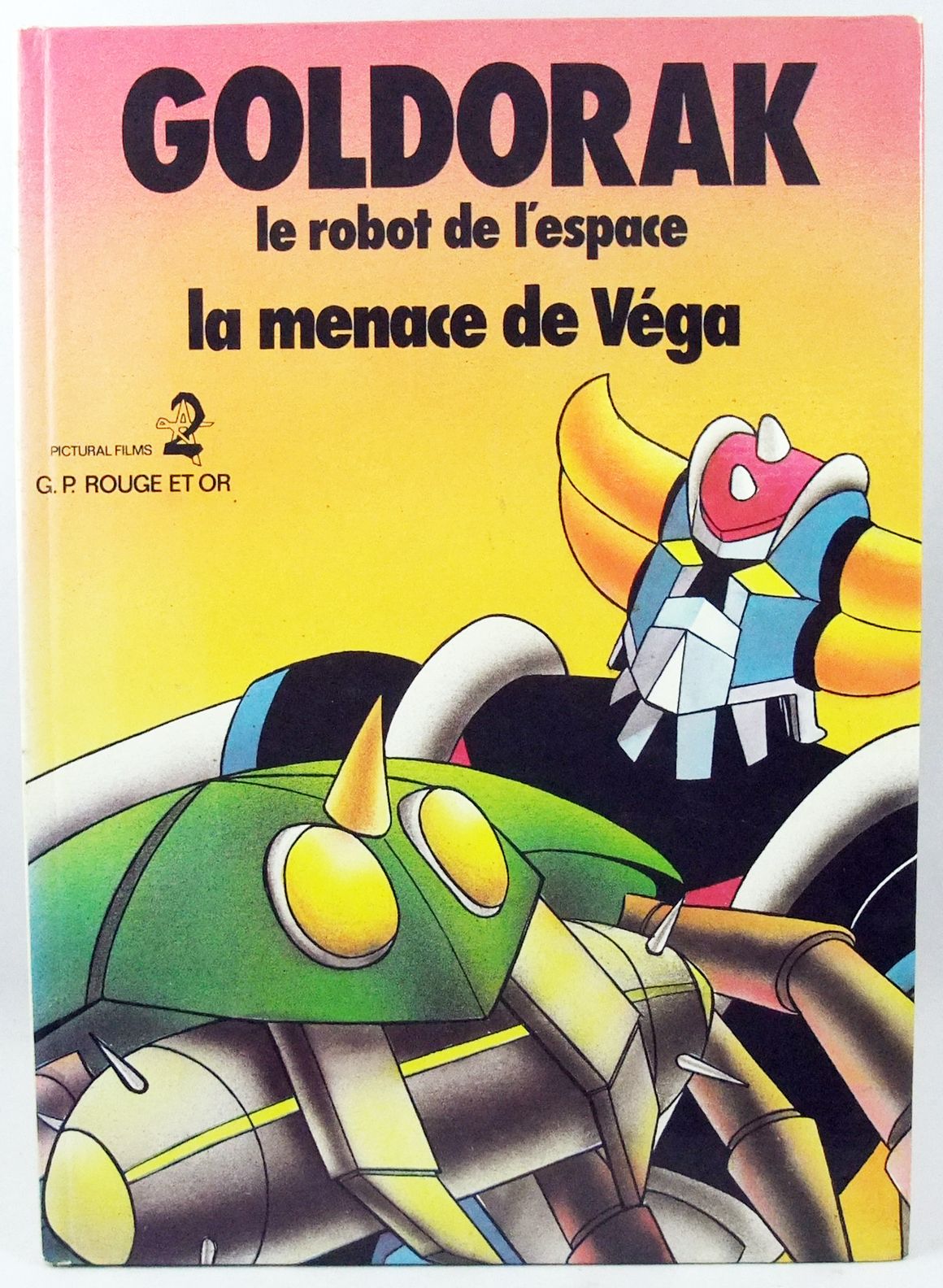 Goldorak - Edition G. P. Rouge et Or A2 - Spécial Goldorak le Robot de  l'Espace : la menace