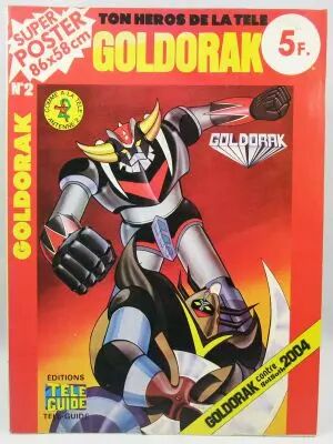 Goldorak - Editions T�l�-Guide - Super Poster n�2 \ Goldorak contre Golgoth 2004\ 