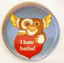 Gremlins - Badge vintage 1984 - I hate baths!