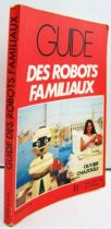 guide_des_robot_familiaux___olivier_chazoule___editions_du_dollar___hachette_informatique__1984__03