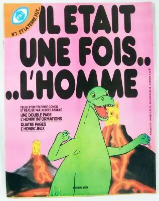 Il �tait une fois... L\'homme - Magazine n�01 : Et la Terre f�t...