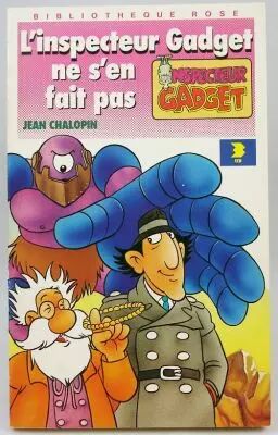Inspecteur Gadget - Biblioth�que Rose Hachette - L\'Inspecteur Gadget ne s\'en fait pas
