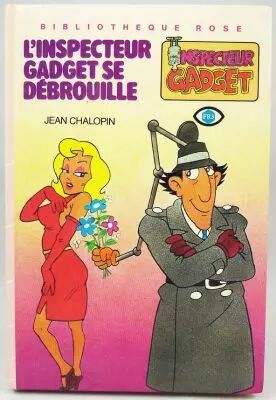 Inspecteur Gadget - Biblioth�que Rose Hachette - L\'Inspecteur Gadget se d�brouille