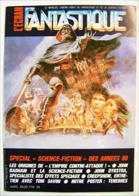 L\'Ecran Fantastique n�33 - Sp�cial Science-Fiction des ann�es 80 - Avril 1983 01