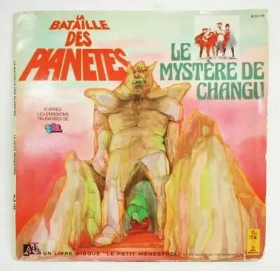 La Bataille des Plan�tes - Disque 45Tours Histoire racont�e : Le Myst�re de Changu - Ades/Le Petit Menestrel 1979