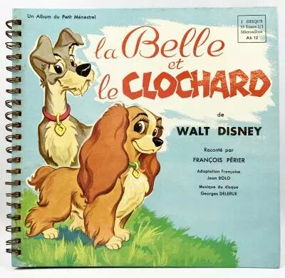 La Belle et le Clochard - Livre-Disque 33T Le Petit M�nestrel (1957) - Histoire racont�e par Fran�ois P�rier