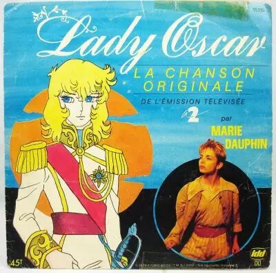 Lady Oscar - Disque 45Tours - Chanson Originale du feuilleton Tv (par Marie DAUPHIN) - Disques Ades 1986