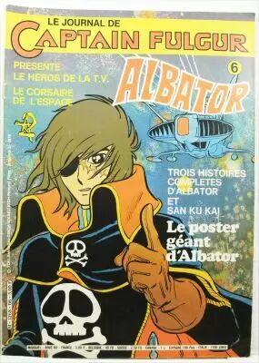 Le Journal de Captain Fulgur pr�sente Albator - Mensuel n�06 - Editions Dargaud