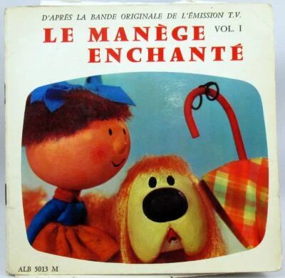 Le Man�ge Enchant� - Livre-disque 45T - G�n�rique & Chansons volume 1