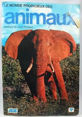Le Monde Prodigieux des Animaux - Album Collecteur de vignettes - AGE 1970