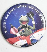 Le Muppet Show - Badge Vintage - Wouldn\'t You Really Rather Vote for Kermit!