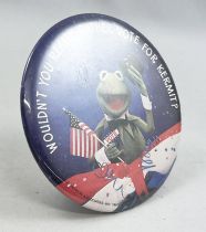 Le Muppet Show - Badge Vintage - Wouldn\'t You Really Rather Vote for Kermit!