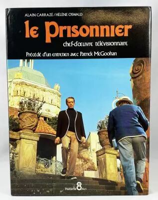 Le Prisonnier : chef-d\'oeuvre t�l�visionnaire de A. Caraz� & H. Oswald (Huiti�me Art 1989)